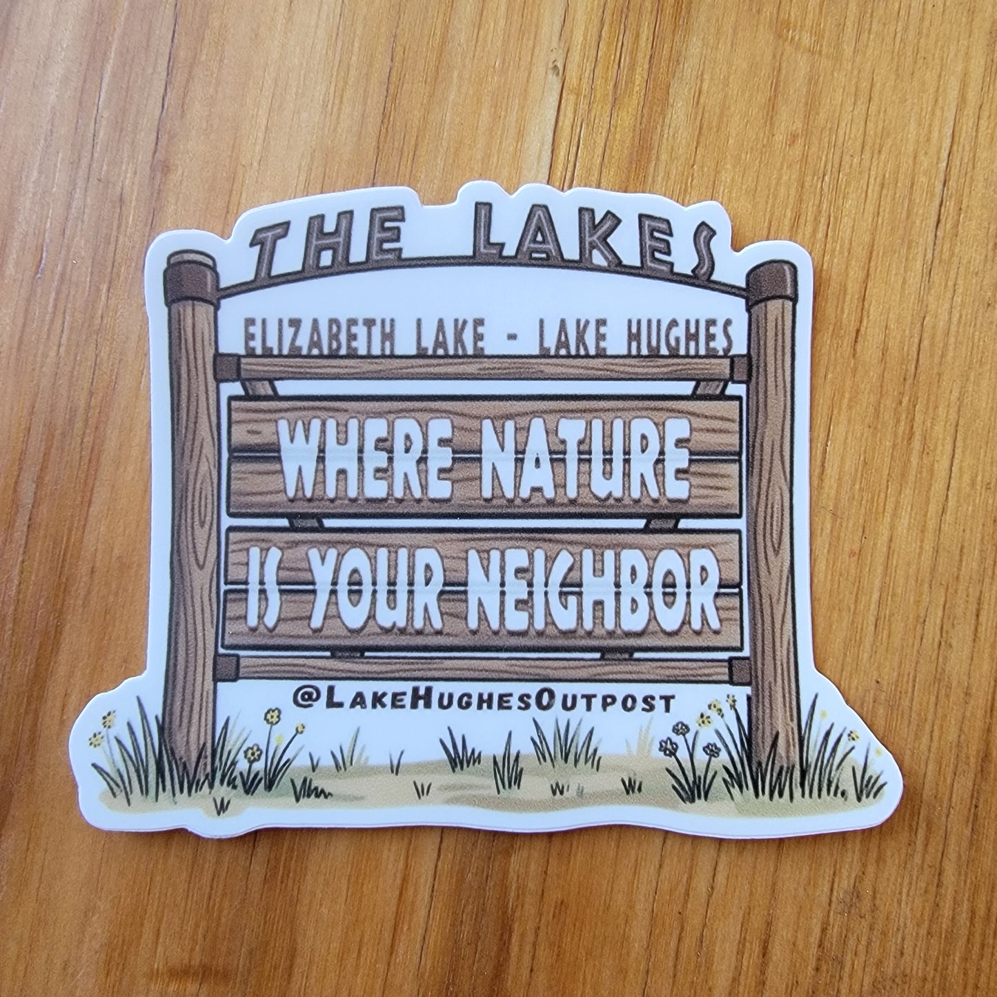 Where Nature is Your Neighbor - Vinyl Sticker